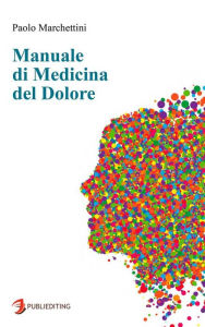 Title: Manuale di Medicina del Dolore, Author: Paolo Marchettini