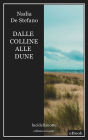 Dalle colline alle dune