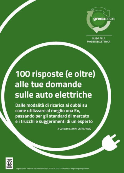 100 risposte (e oltre) alle tue domande sulle auto elettriche: Guida alla Mobilità Elettrica