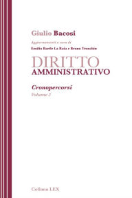 Title: DIRITTO AMMINISTRATIVO - Cronopercorsi - Volume 3, Author: Giulio Bacosi