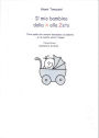 Il primo anno del bambino dalla A alla Zeta: tutto quello che avreste domandato al pediatra se ne aveste avuto il tempo