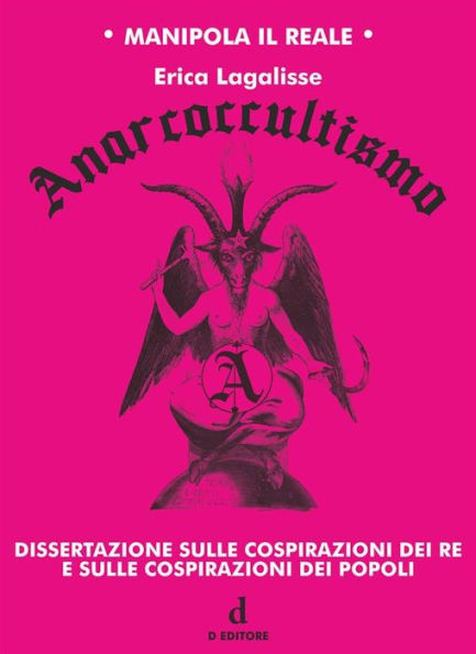 Anarcoccultismo: Dissertazione sulle cospirazioni dei Re e sulle cospirazioni dei popoli