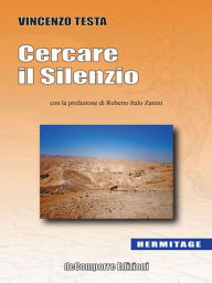 Title: Cercare il silenzio, Author: Vincenzo Testa