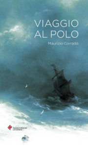 Title: Viaggio al Polo, Author: Maurizio Corrado