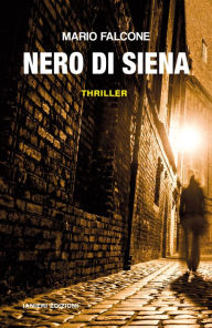 Title: Nero di Siena, Author: Mario Falcone