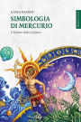 Simbologia di Mercurio: Il folletto dello Zodiaco