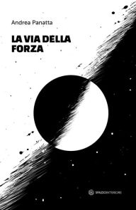 Title: La via della forza, Author: Andrea Panatta