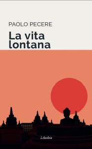 Title: La vita lontana, Author: Paolo Pecere