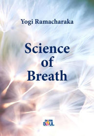 Title: Science of Breath, Author: Yogi Ramacharaka