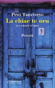 Title: La chiae te oru, Author: Pino Tarantino