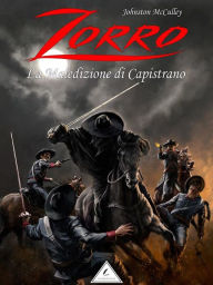 Title: Zorro: la Maledizione di Capistrano, Author: Johnston McCulley