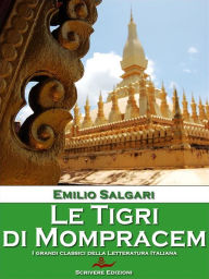 Title: Le Tigri di Mompracem, Author: Emilio Salgari