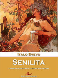 Title: Senilità, Author: Italo Svevo