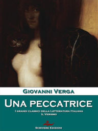 Title: Una peccatrice, Author: Giovanni Verga