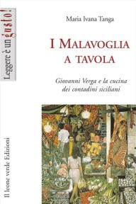 Title: I Malavoglia a tavola, Author: Maria Ivana Tanga