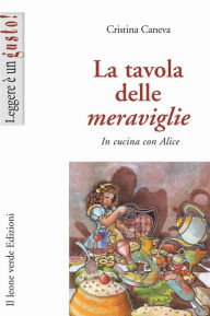 Title: La tavola delle meraviglie, Author: Cristina Caneva