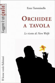 Title: Orchidee a tavola, Author: Enzo Tumminello