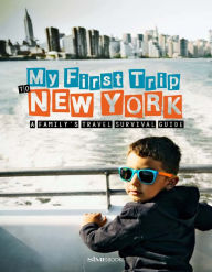 Title: My First Trip to New York: A Family's Travel Survival Guide, Author: Giovanni Simeone