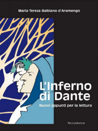 Title: L'Inferno di Dante - Divina Commedia, Author: Maria Teresa Balbiano d'Aramengo