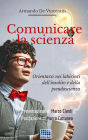 Comunicare la scienza: Orientarsi nei labirinti dell'insolito e dalla pseudoscienza