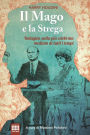 Il mago e la strega: Indagine sulla più celebrate medium di tutti i tempi