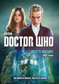 Title: Doctor Who - Insetti Mutanti, Author: Mike Tucker