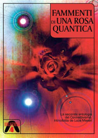 Title: Frammenti di una rosa quantica, Author: AA. VV.