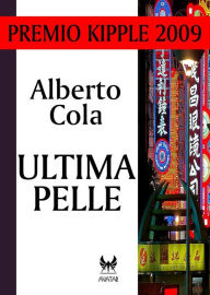 Title: Ultima pelle, Author: Alberto Cola