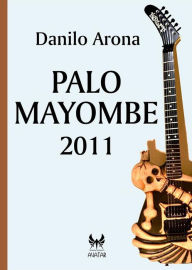Title: Palo Mayombe 2011, Author: Danilo Arona