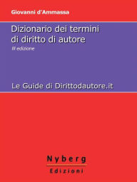 Title: Dizionario dei Termini di Diritto di Autore, Author: Giovanni d'Ammassa