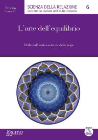 Title: L'arte dell'equilibrio, Author: Priscilla Bianchi