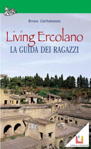 Title: Living Ercolano, Author: Bruno Cantamessa