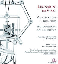 Title: Leonardo Da Vinci: Automazioni e Robotica = Automations and Robotics, Author: Sara Taglialagamba