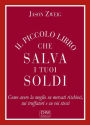 Il Piccolo Libro che Salva i tuoi Soldi