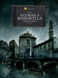 Title: Ritorno a Bassavilla, Author: Danilo Arona