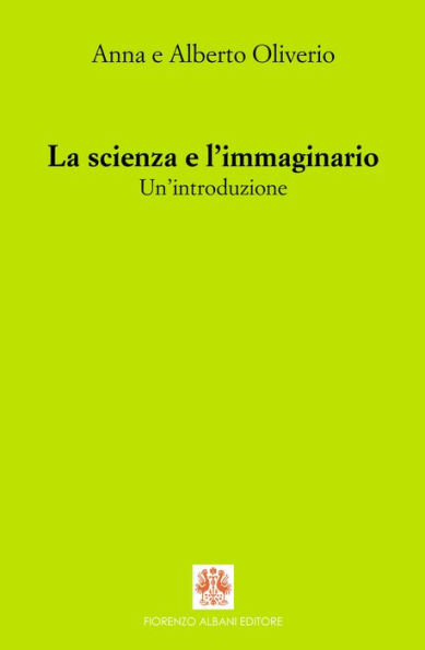 La scienza e l'immaginario. Un'introduzione: Un'introduzione