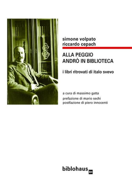 Alla peggio andrò in Biblioteca: i libri ritrovati di Italo Svevo