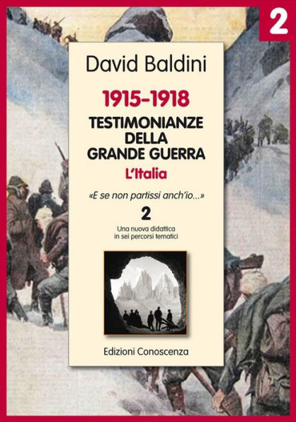 Testimonianze della Grande Guerra 1915-1918 L'Italia 2: 