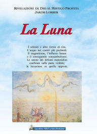 Title: La Luna, Author: Jakob Lorber