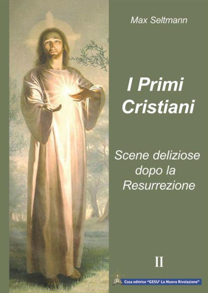 I Primi Cristiani: Scene deliziose dopo la Resurrezione