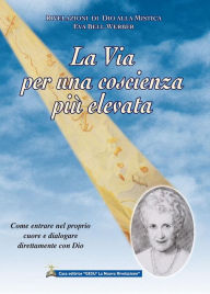 Title: La Via per una coscienza più elevata, Author: Eva Bell-Werber