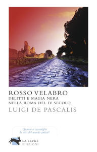 Title: Rosso Velabro, Author: Luigi De Pascalis
