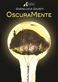 Title: Oscuramente: È vero che usiamo solo il 10% del nostro cervello?, Author: Gianluca Giusti