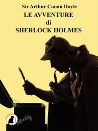 Title: Le avventure di Sherlock Holmes, Author: Arthur Conan Doyle