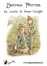 Title: La storia di Peter Coniglio, Author: Beatrix Potter