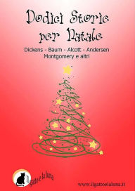 Title: Dodici storie per Natale, Author: Hans Christian Andersen
