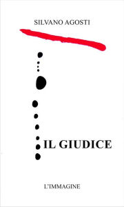 Title: Il giudice, Author: Silvano Agosti