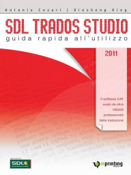 Title: Sdl Trados Studio 2011: Guida rapida all'utilizzo, Author: Antonio Cesari