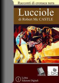 Title: Lucciole, Author: Robert Mc Castle