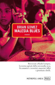 Title: Malesia blues, Author: Brian Gomez